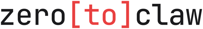 ZeroToClaw
